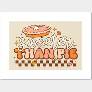 SWEETER THAN PIE Posters and Art